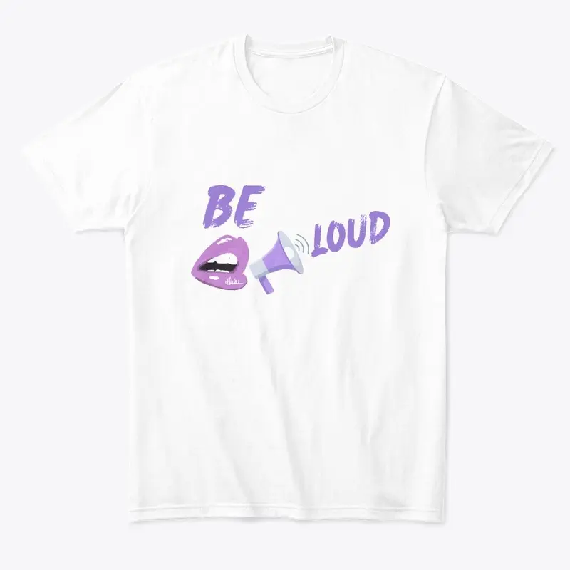 Orchid Times Be Loud Shirt